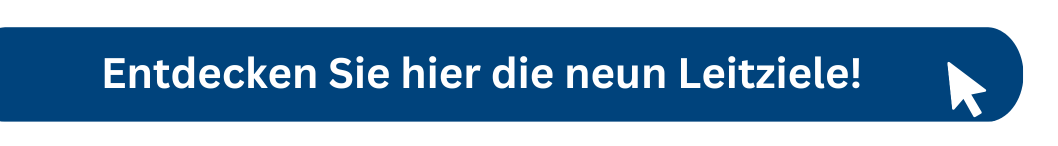 Entdecken Sie die neun Leitziele
